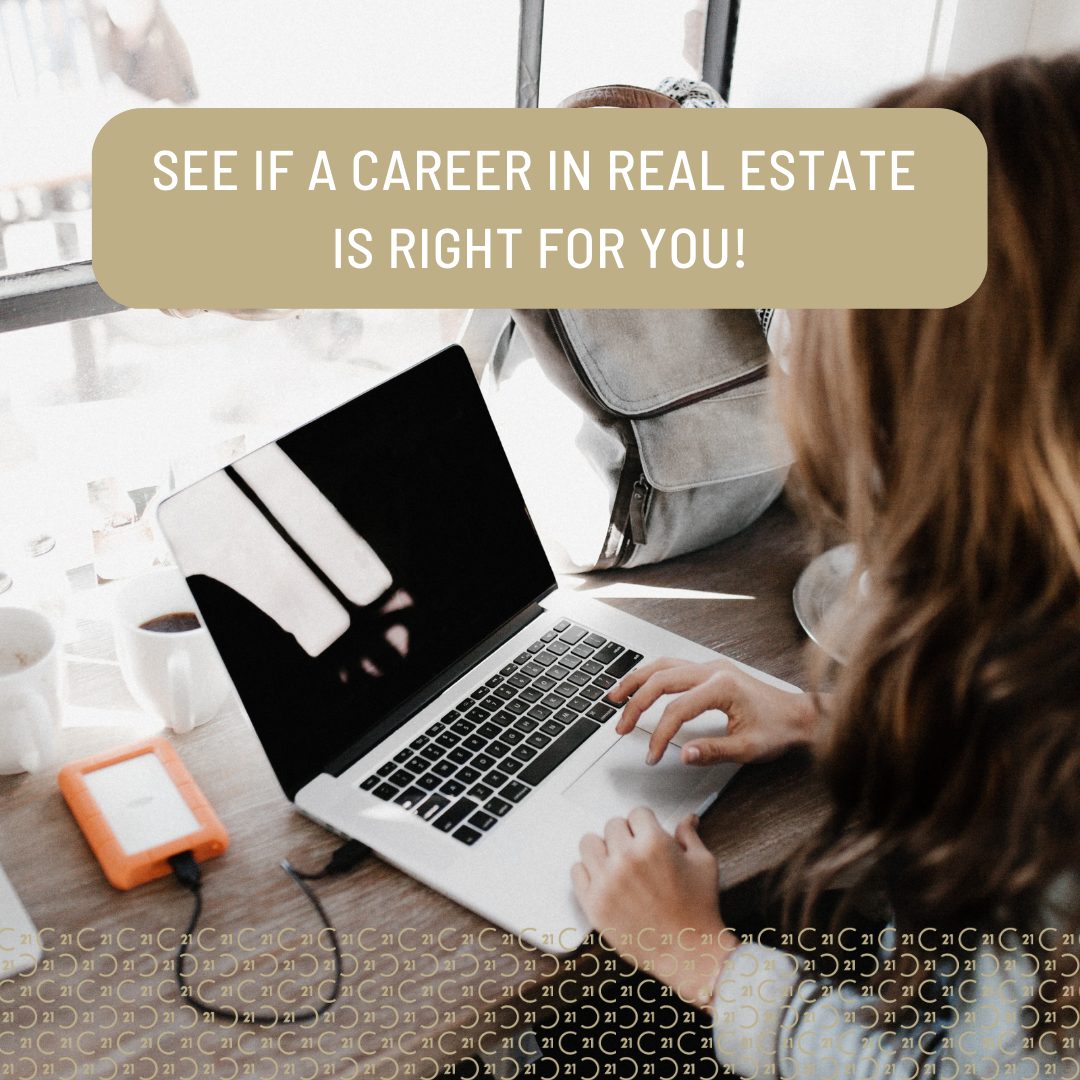 See if a career in real estate is right for you!